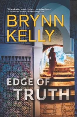 Edge of Truth: A Thrilling Novel of Romantic Suspense - Kelly, Brynn