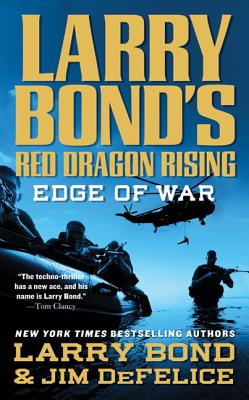 Edge of War - Bond, Larry, and DeFelice, Jim