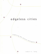 Edgeless Cities: Exploring the Elusive Metropolis