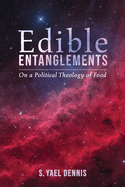 Edible Entanglements