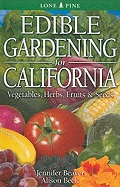 Edible Gardening for California