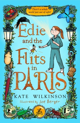 Edie and the Flits in Paris (Edie and the Flits 2) - Wilkinson, Kate