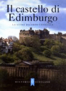 Edinburgh Castle: Il Castello di Edimborgo - Tabraham, C. J., and Fulton, Bill (Illustrator), and Simon, David (Illustrator)