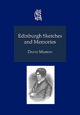 Edinburgh Sketches and Memories - Masson, David