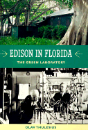 Edison in Florida: The Green Laboratory