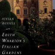 Edith Wharton's Italian Gardens - Russell, Vivian
