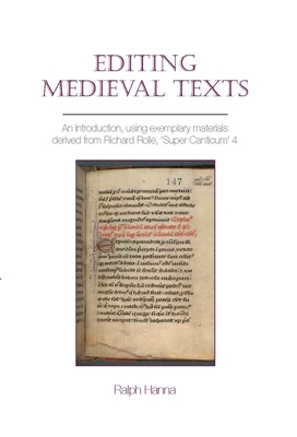 Editing Medieval Texts - Hanna, Ralph, III