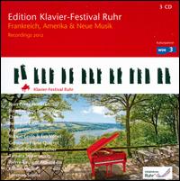 Edition Klavier-Festival Ruhr, Vol. 29: Frankreich, Amerika & Neue Musik - Bertrand Chamayou (piano); Cheng Zhang (piano); Eva Vogel (mezzo-soprano); Fabian Mller (piano); Gershwin Quartett;...