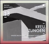 Edition Musikfabrik, Vol. 13: Kreuzungen - Brandt Attema (trombone); Chris Houlding (trombone); Corinna Canzian (violin); Ernest Rombout (oboe);...
