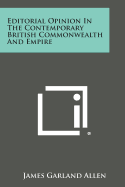 Editorial Opinion in the Contemporary British Commonwealth and Empire