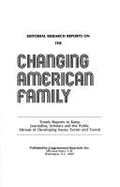 Editorial Research Reports on the Changing American Family - Congressional Quarterly