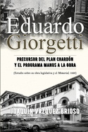 Eduardo Giorgetti: Precursor del Plan Chardn y el Programa Manos a la Obra