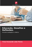 Educao, Desafios e Reflexes.