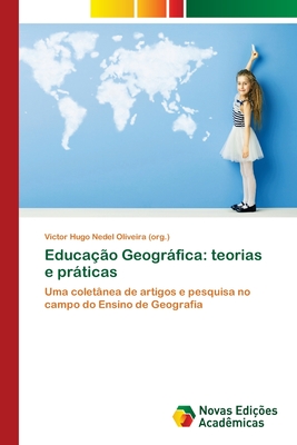 Educa??o Geogrfica: teorias e prticas - Nedel Oliveira (Org ), Victor Hugo