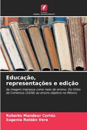 Educa??o, representa??es e edi??o