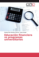 Educaci?n financiera vs programas universitarios