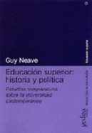 Educacion Superior - Historia y Politica - Neave, Guy