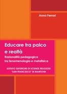 Educare Tra Palco E Realta
