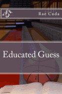 Educated Guess