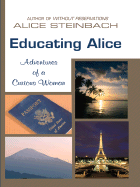 Educating Alice: Adventures of a Curious Woman