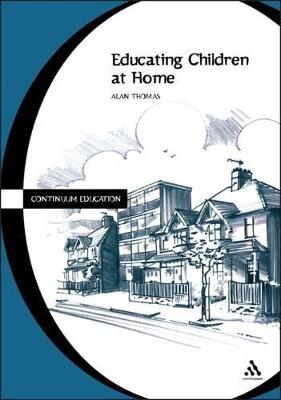 Educating Children at Home - Thomas, Alan, Professor