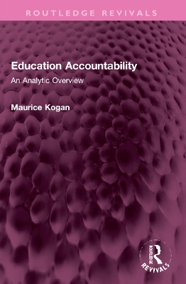 Education Accountability: An Analytic Overview - Kogan, Maurice