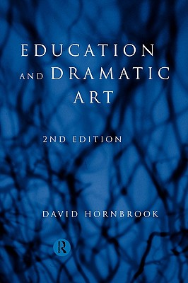 Education and Dramatic Art - Hornbrook, David