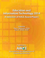 Education and Information Technology 2014 - A Selection of Aace Award Papers