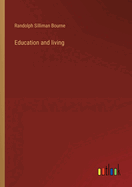 Education and living