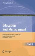 Education and Management: International Symposium, ISAEBD 2011, Dalian, China, August 6-7, 2011, Proceedings, Part III