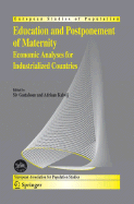 Education and Postponement of Maternity: Economic Analyses for Industrialized Countries