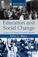 Education and Social Change: Contours in the History of American Education