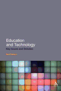 Education and Technology: Key Issues and Debates