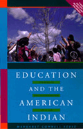 Education and the American Indian: The Road to Self-Determination, 1928-1998 (REV and Enl)