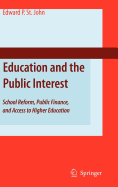 Education and the Public Interest: School Reform, Public Finance, and Access to Higher Education