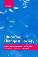 Education, Change & Society - Connell, Raewyn, Professor