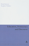 Education, Democracy and Discourse