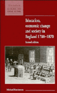 Education, Economic Change and Society in England 1780-1870