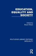 Education, Equality and Society