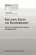 Education, Equity and Transformation