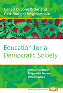 Education for a Democratic Society: The Central European Pragmatist Forum, Volume Three