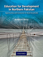 Education for Development in Northern Pakistan: Opportunities and Constraints for Rural Households