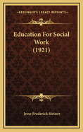 Education for Social Work (1921)