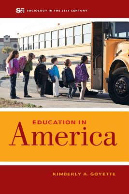 Education in America: Volume 3 - Goyette, Kimberly A