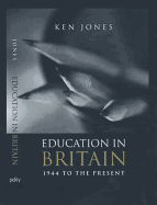 Education in Britain: 1944 to the Present
