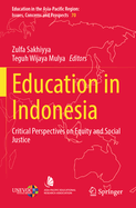 Education in Indonesia: Critical Perspectives on Equity and Social Justice