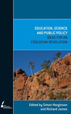 Education, Science and Public Policy - Marginson, Simon, and James, Richard