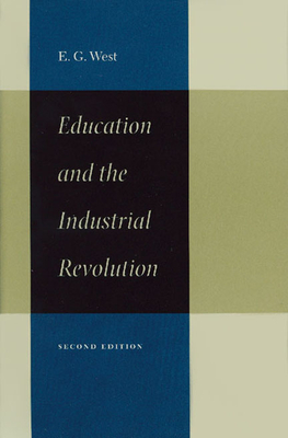 Education & the Industrial Revolution - West, E G