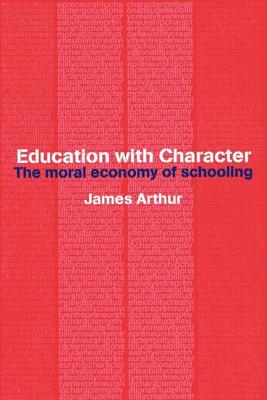 Education with Character - Arthur, James