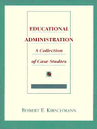 Educational Administration: A Collection of Case Studies